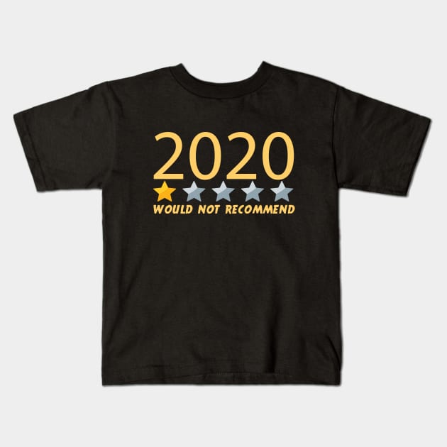 Would Not Recommend 2020 One Star Review Kids T-Shirt by potch94